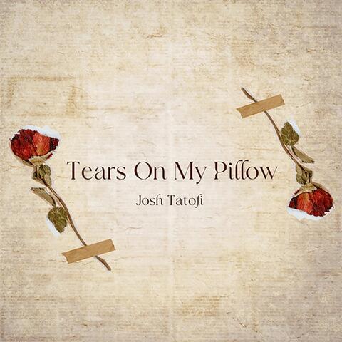 Tears On My Pillow