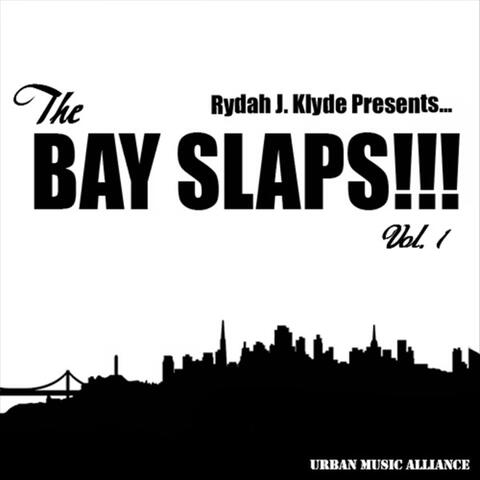 The Bay Slaps!!! Vol. 1