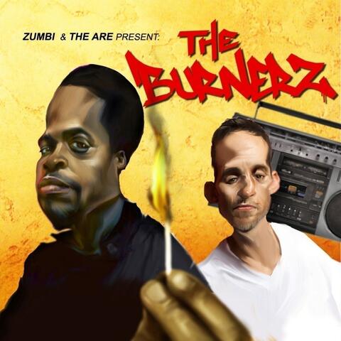 Zumbi & The Are Present: The Burnerz