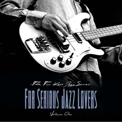 The Tim  Koss Jazz Series (For Serious Jazz Lovers), Vol 1