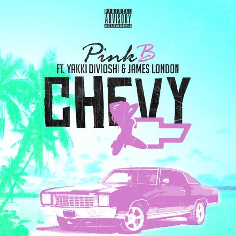Chevy (feat. Yakki Divioshi & James London)