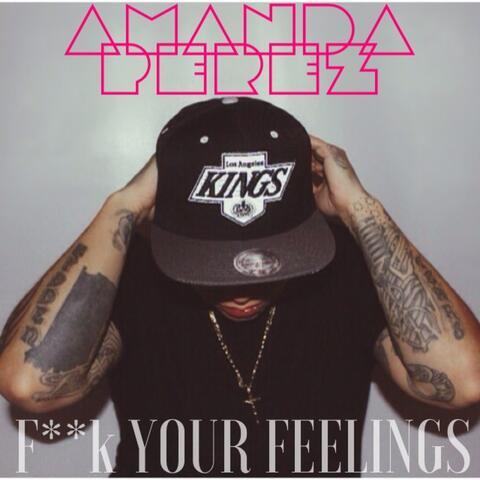 Fuck Your Feelings