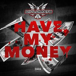 Have My Money