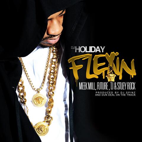 Flexin (feat. Meek Mill, Future, T.I. & Stuey Rock)