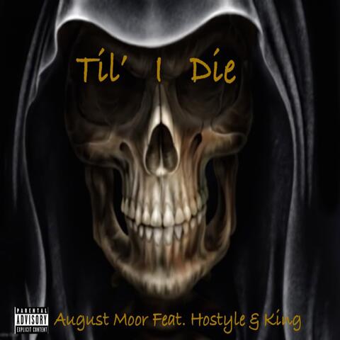 Til' I Die (feat. Hostyle & King)