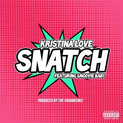 Snatch (feat. Smoovie Baby)