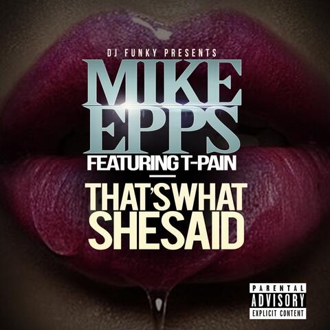 That's What She Said (feat. T-Pain)