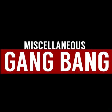 Gang Bang