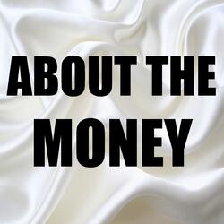 About The Money (In the Style of T.I. & Young Thug) (Instrumental Version)