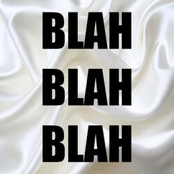 Blah Blah Blah (In the Style of Rich Homie Quan) (Instrumental Version)