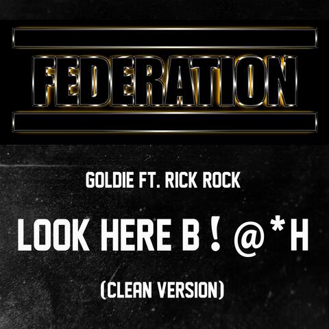 Look Here B!@*H (Feat. Rick Rock)