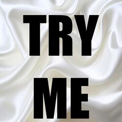 Try Me (In the Style of Dej Loaf) (Instrumental Version)