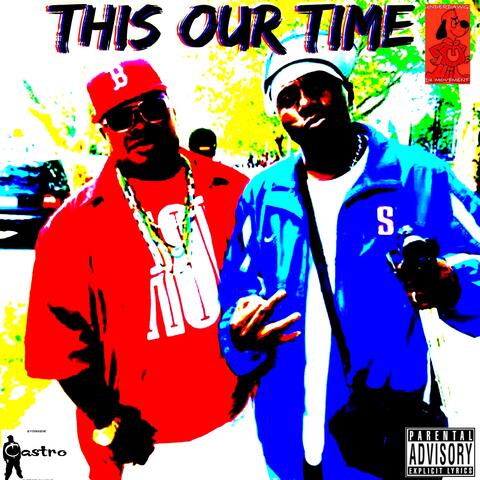 This Our Time (feat. Sondro Castro & Gandhi Quigs)
