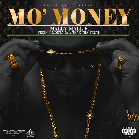 Mo' Money (feat. French Montana & Trae Tha Truth)