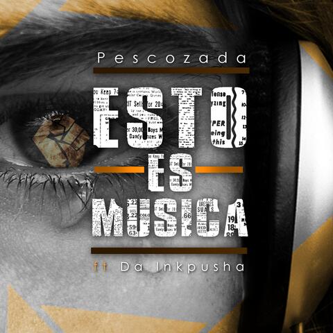 Esto es Musica (feat. Da Inkpusha)