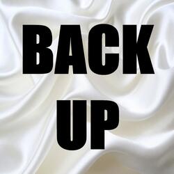 Back Up