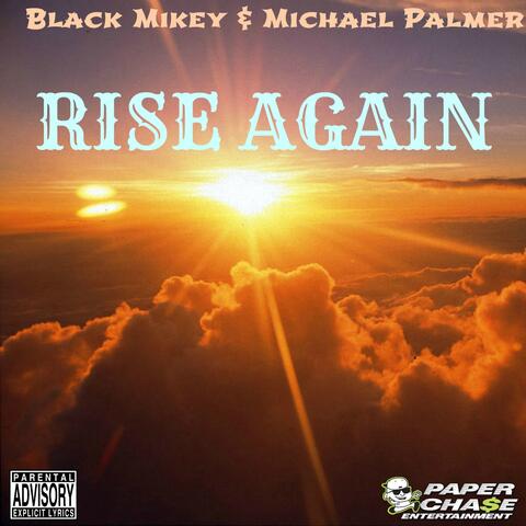 Rise Again (feat. Black Mikey)