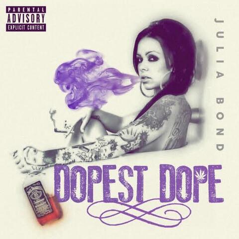 Dopest Dope