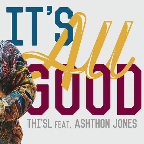 It's All Good (feat. Ashthon Jones)