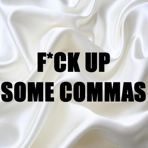 F*ck Up Some Commas (In the Style of Future) [Karaoke Version]