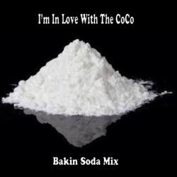 I'm In Love With The CoCo (Bakin Soda Mix)