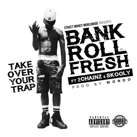 Take Over Your Trap (feat. 2 Chainz & Skooly)