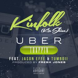 Uber Trappin