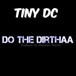 Do the Dirthaa