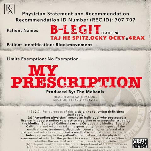 My Prescription (feat. Taj He Spitz, Ocky Ocky & 4rAx)