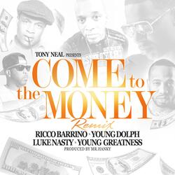 Come to the Money