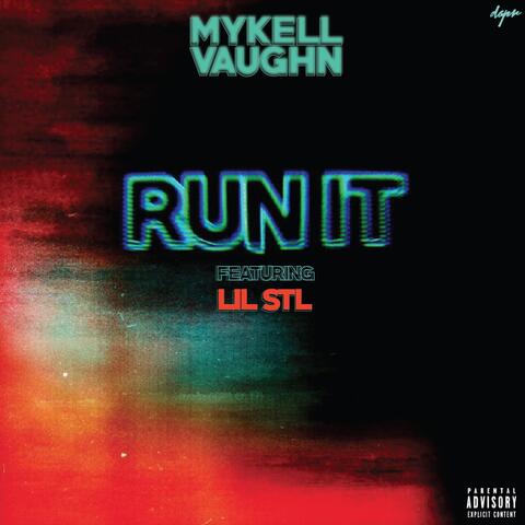 Run It (feat. Lil Stl)