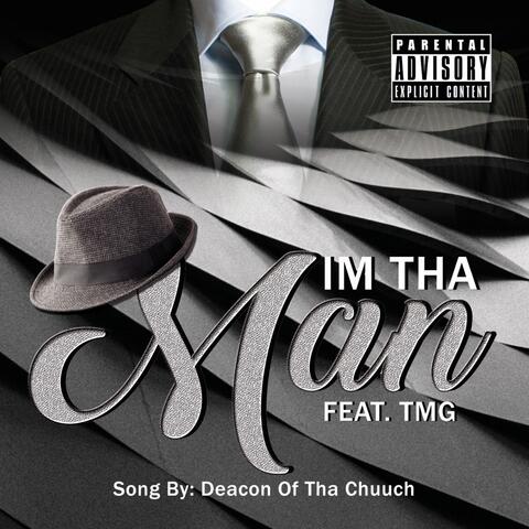 I'm tha Man (feat. TMG)