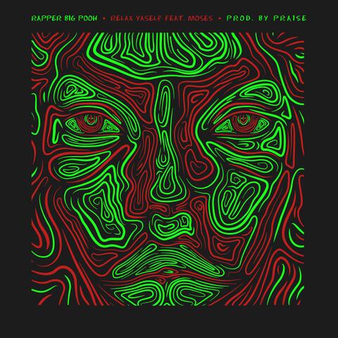 Relax Yaself (feat. Moses)