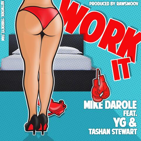 Work It (Feat. YG & Tashan Stewart)