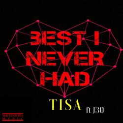 Best I Never Had