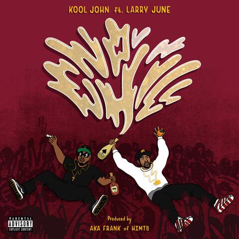 No Chill (feat. Larry June)