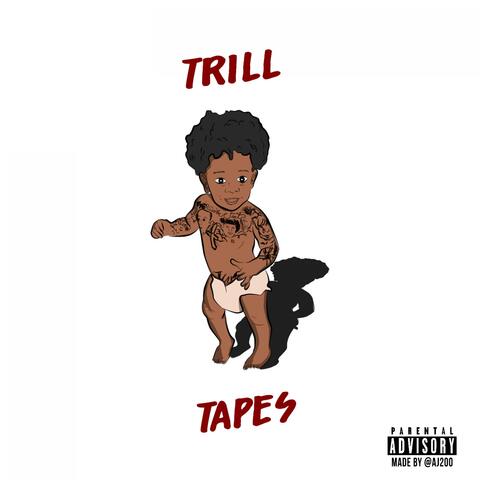 Trill Tapes
