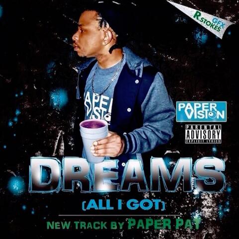 Dreams (All I Got)