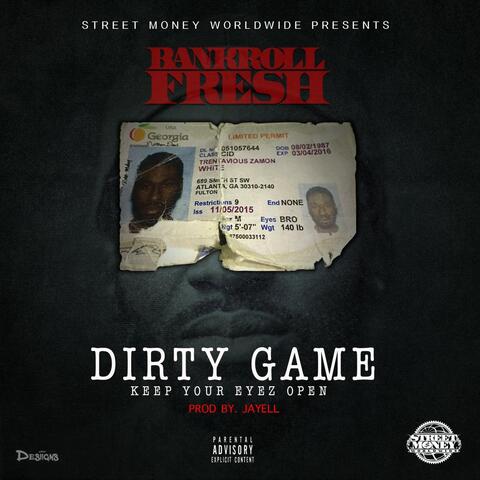 Dirty Game (Keep Your Eyez Open)