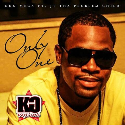 Only One (feat. JT tha Problem Child)