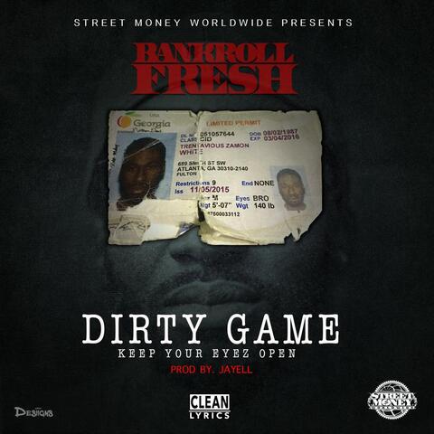 Dirty Game (Keep Your Eyez Open)