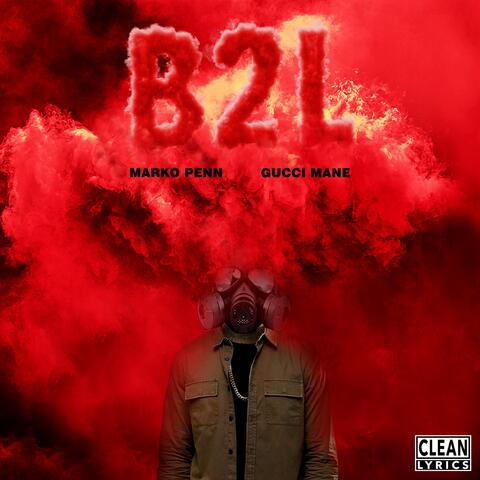 B2L (feat. Gucci Mane)