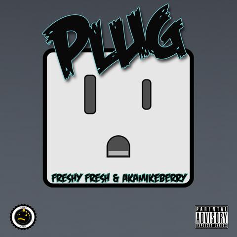 Plug (feat. AkaMikeBerry)