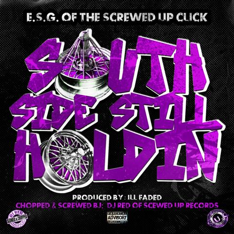 South Side Still Holdin' (Chopped & Screwed)