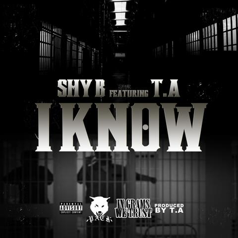 I Know (feat. T.A)
