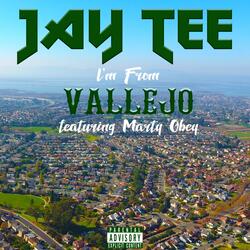 I'm from Vallejo