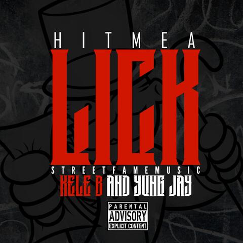 Hit Me a Lick (feat. Yung Jay)