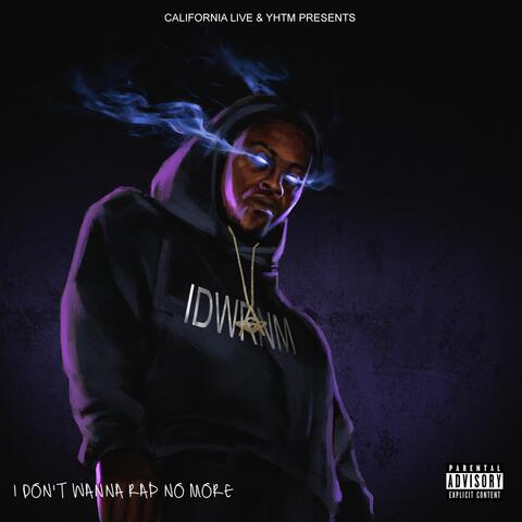 I Don't Wanna Rap No More