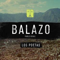 Balazo (Pablo Remix)