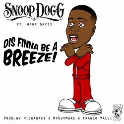 Dis Finna Be a Breeze!